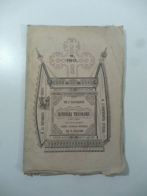 Estratto dal Discorso che pronunziava il padre Antonio da Venezia al secolo Tornielli... nell'occasione d'inaugurarsi la bandiera tricolore sul rialzato stendardo dell'antichissima Scuola S. Marco